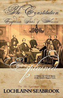 The Constitution of the Confederate States of America Explained