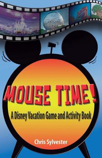 Mouse Time!: A Disney Vacation Game and Activity Book
