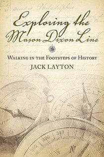 Exploring the Mason Dixon Line - Walking in the Footsteps of History voorzijde