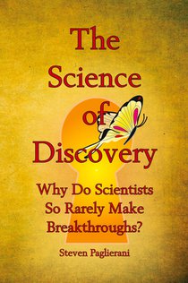 The Science of Discovery (Why do scientists so rarely make breakthroughs) voorzijde