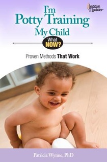 I'm Potty Training My Child: Proven Methods That Work