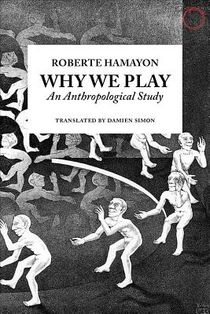 Why We Play - An Anthropological Study voorzijde