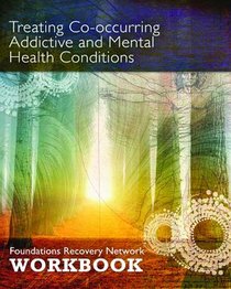 Treating Co-Occurring Addictive and Mental Health Conditions