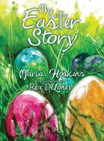Hoskins, M: My Easter Story