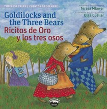 Goldilocks and the Three Bears / Ricitos de Oro Y Los Tres Oso