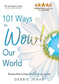 101 Ways to Wow! Our World