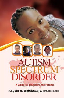 Autism Spectrum Disorder: A Guide for Educators and Parents
