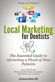 Local Marketing for Dentists: Building a 5 Star Reputation