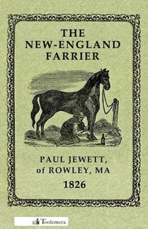 The New-England Farrier; Or, A Compendium Of Farriery In Four Parts