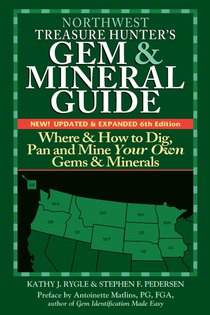 Northwest Treasure Hunter's Gem and Mineral Guide (6th Edition)