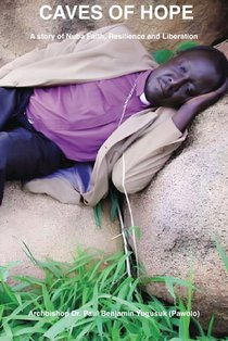 Caves of Hope: A Story of Nuba Faith, Resilience and Liberation