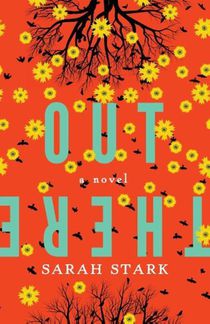 Out There: a novel