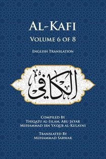 Al-Kafi, Volume 6 of 8: English Translation voorzijde