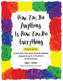 How You Do Anything Is How You Do Everything voorzijde