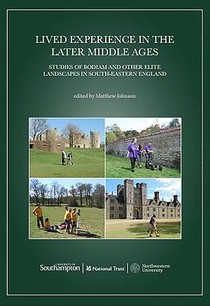 Lived Experience in the Later Middle Ages