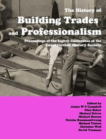 The History of Building Trades and Professionalism