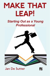 Make that Leap! Starting Out as a Young Professional voorzijde