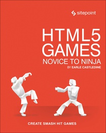 HTML5 Games - Novice to Ninja