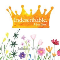 INDESCRIBABLE.