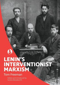 Lenin's Interventionist Marxism
