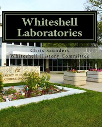Whiteshell Laboratories: A Legacy to Nuclear Science and Engineering in Canada