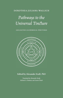 Pathways to the Universal Tincture