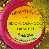 Misadventures of your Neighbourhood Dragon