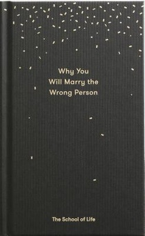 Why You Will Marry the Wrong Person voorzijde