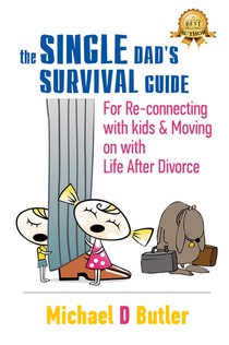 Single Dad's Survival Guide