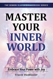 Master Your Inner World