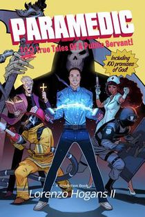 Paramedic: 100 True Tales of a Public Servant!