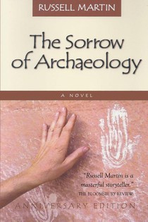 The Sorrow of Archaeology