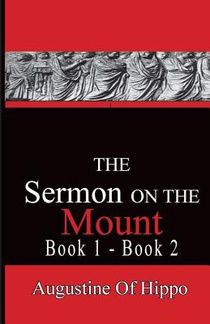 The Sermon On The Mount - Augustine of Hippo