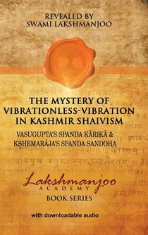 The Mystery of Vibrationless-Vibration in Kashmir Shaivism voorzijde