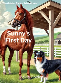 Sunny's First Day