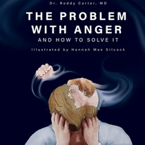 The Problem with Anger
