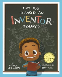 Have You Thanked an Inventor Today?