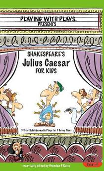 Shakespeare's Julius Caesar for Kids