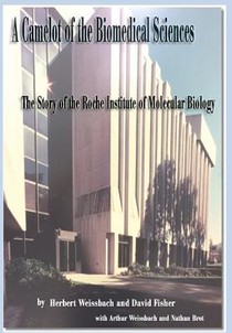 Weissbach, H: Camelot of the Biomedical Sciences