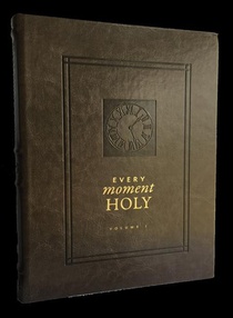 Every Moment Holy, Volume I (Hardcover)