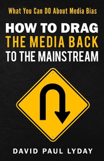 How to Drag the Media Back to the Mainstream