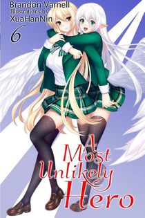 A Most Unlikely Hero, Volume 6