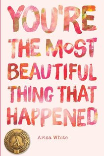 You're the Most Beautiful Thing that Happened