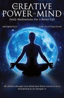 The Creative Power Of Mind