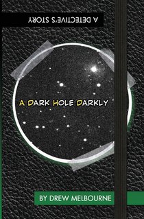 A Dark Hole Darkly