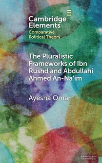 The Pluralistic Frameworks of Ibn Rushd and Abdullahi Ahmed An-Na'im