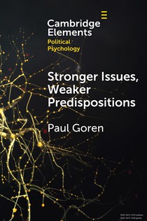 Stronger Issues, Weaker Predispositions