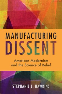 Manufacturing Dissent