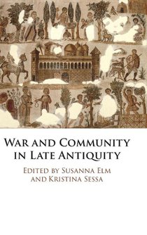War and Community in Late Antiquity