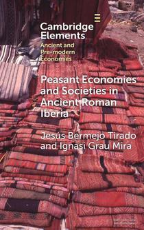 Peasant Economies and Societies in Ancient Roman Iberia